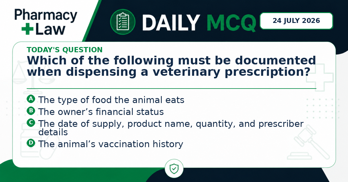 Daily Pharmacy Law MCQ – 24 July 2026