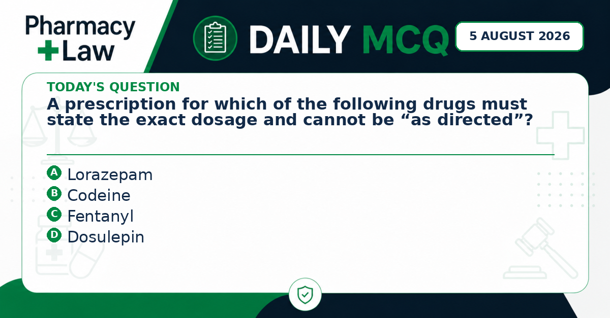 Daily Pharmacy Law MCQ – 5 August 2026