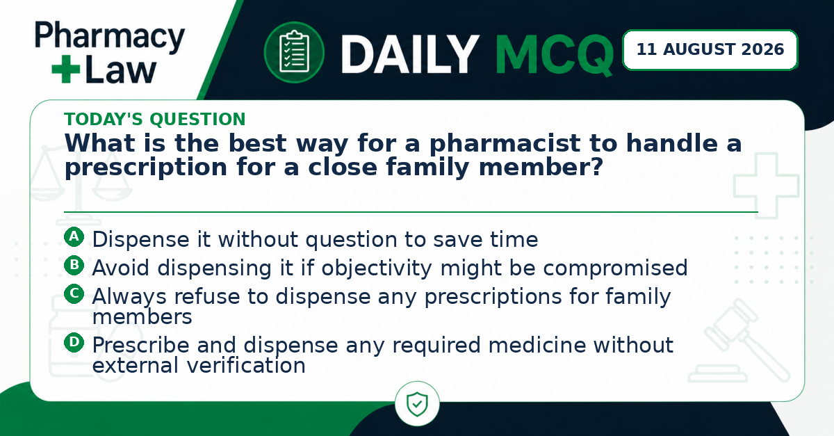 Daily Pharmacy Law MCQ – 11 August 2026