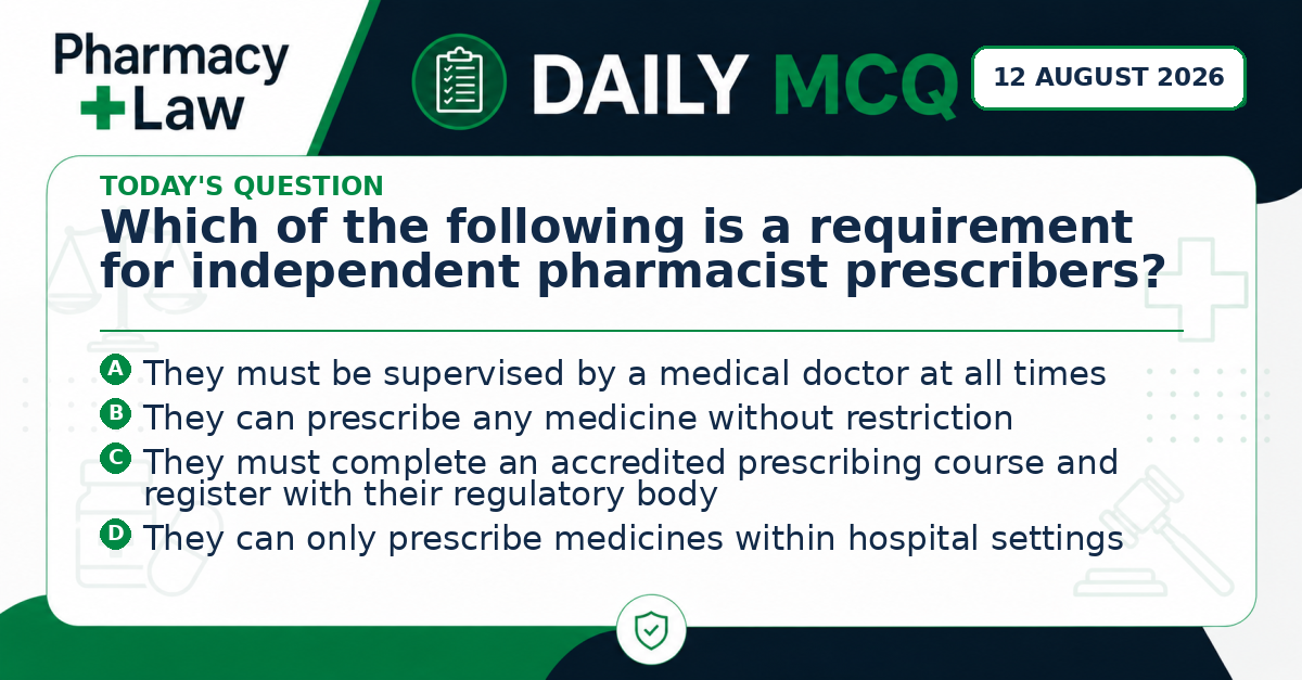 Daily Pharmacy Law MCQ – 12 August 2026