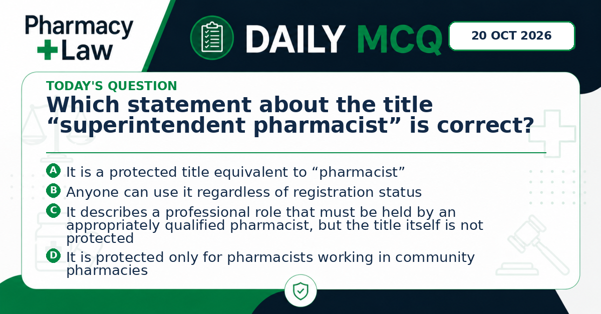 Daily Pharmacy Law MCQ – 20 October 2026